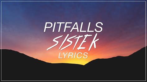 Sistek – Pitfalls Lyrics 